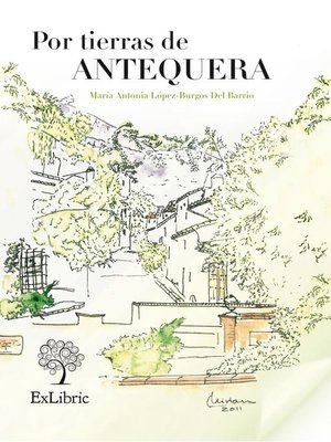 cover image of Por tierras de Antequera